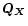 $\vec{Q_{ X}}$