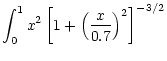 $\displaystyle \int^1_0 x^2 \left[1+\left(\frac{x}{0.7}\right)^2\right]^{-3/2}$