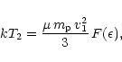 \begin{displaymath}
k T_2 = \frac{\mu \, m_{\rm p} \, v_1^2}{3} \, F(\epsilon),
\end{displaymath}