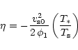 \begin{displaymath}
\eta = - \frac{v_{\rm s0}^2}{2 \,\phi_1} \left(\frac{T_*}{T_{\rm s}}\right)
\end{displaymath}