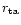 $r_{\rm ta}$