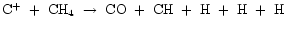 ${\rm C^{+}~+~CH_{4}~\rightarrow~CO~+~CH~+~H~+~H~+~H}$