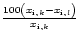 $\frac{100\left( {x_{{\rm i}}}_{,k}-{x_{{\rm i}}}_{,l}\right)}{{x_{{\rm i}}}_{,k}}$