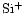 ${\rm Si^{+}}$