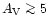 $A_{{\rm V}}\mathrel{\mathchoice {\vcenter{\offinterlineskip\halign{\hfil
$\disp...
...r{\offinterlineskip\halign{\hfil$\scriptscriptstyle ...