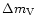 $\Delta m_{\rm V}$