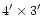 $4^{\prime}\times 3^{\prime}$