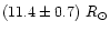 $ (11.4 \pm 0.7)~R_{\odot}$