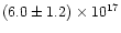$(6.0\pm 1.2) \times 10^{17}$
