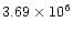 $3.69 \times 10^6$