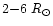 $2 {-} 6~R_{\odot}$