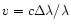 $v = c \Delta\lambda/\lambda$