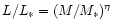 $L/L_{\ast} =
(M/M_{\ast})^\eta$