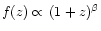 $f(z)\propto\,(1+z)^\beta$