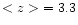 $<z> \ = 3.3$