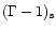 $(\Gamma-1)_{\rm s}$