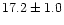 $17.2
\pm 1.0$