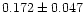 $0.172 \pm 0.047$