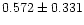 $0.572 \pm 0.331$