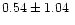 $0.54\pm 1.04~$