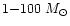 $1{-}100~M_\odot$