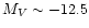 $M_V\sim-12.5$