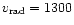 $v_{\rm rad}=1300$
