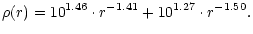 $\displaystyle \rho(r) = 10^{1.46}\cdot r^{-1.41} + 10^{1.27}\cdot r^{-1.50}.$