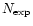 $N_{\rm exp}$