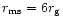 $r_{\rm {ms}}=6r_{\rm {g}}$