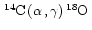 $\rm\,{}^{14}\kern-0.8pt{C}\,({\alpha}\,,{\gamma})\,
{}^{18}\kern-0.8pt{O}\,$