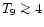 $T_9 \mathrel{\mathchoice {\vcenter{\offinterlineskip\halign{\hfil
$\displaystyl...
...r{\offinterlineskip\halign{\hfil$\scriptscriptstyle ...