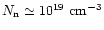 $N_{\rm n}\simeq
10^{19}~{\rm cm}^{-3}$