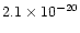 $2.1\times10^{-20}$