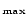 $_{\bf max}$