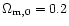 $\Omega _{\rm m,0}=0.2$