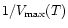 $1/V_{\rm max}(T)$
