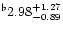 $^{\flat} 2.98^{+ 1.27}_{-0.89}$