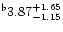 $^{\flat} 3.87^{+ 1.65}_{-1.15}$