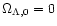 $\Omega_{\Lambda,0}=0$