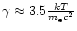 $\gamma \approx
3.5\frac{kT}{m_{\rm e}c^2}$