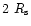 $2~R_{\rm s}$