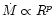 $\dot{M}\propto R^{p}$