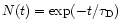$N(t) =
\exp(-t/\tau_{{\rm D}})$