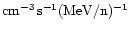 ${\rm cm^{-3}}\,{\rm s}^{-1}({\rm MeV/n})^{-1}$