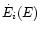 $\dot E_{i}(E)$