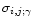 $\sigma_{i,j;\gamma}$
