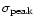 $\sigma_{{\rm peak}}$