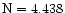 $\rm N=4.438$