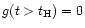 $g(t >
t_{\rm H}) = 0$